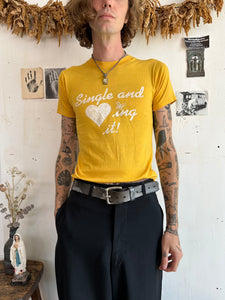 1980s Single and Loving It T-Shirt (S/M)