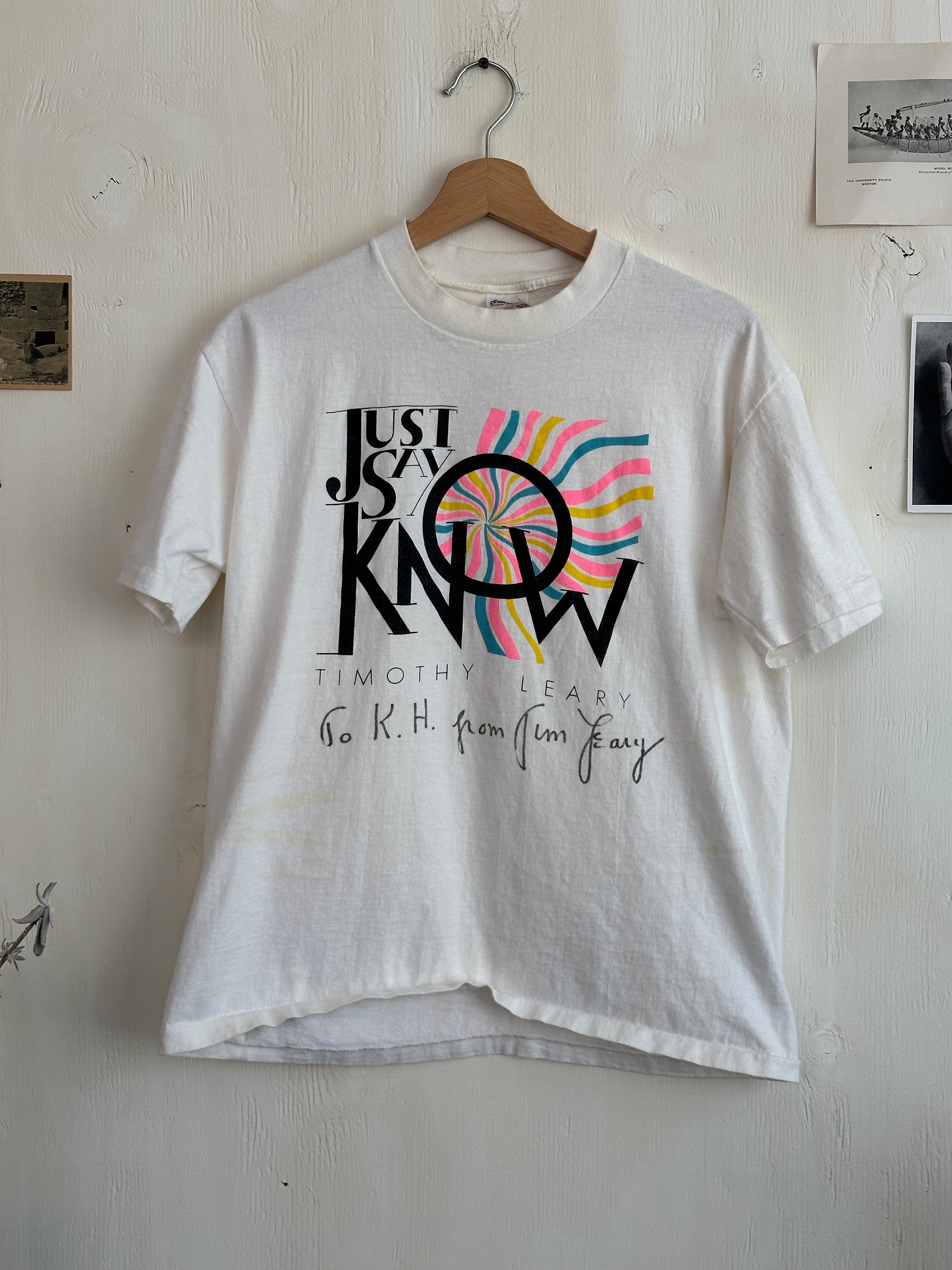 1990s Timothy Leary Signed "Just Say Know"  T-Shirt (S/M)