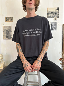 1990s World Revolves Around Me Tee (Boxy XL)
