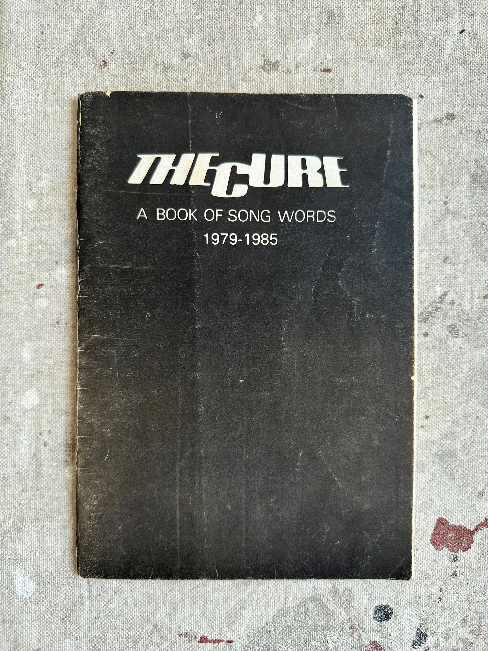 The Cure: A Book of Song Words 1979-1985