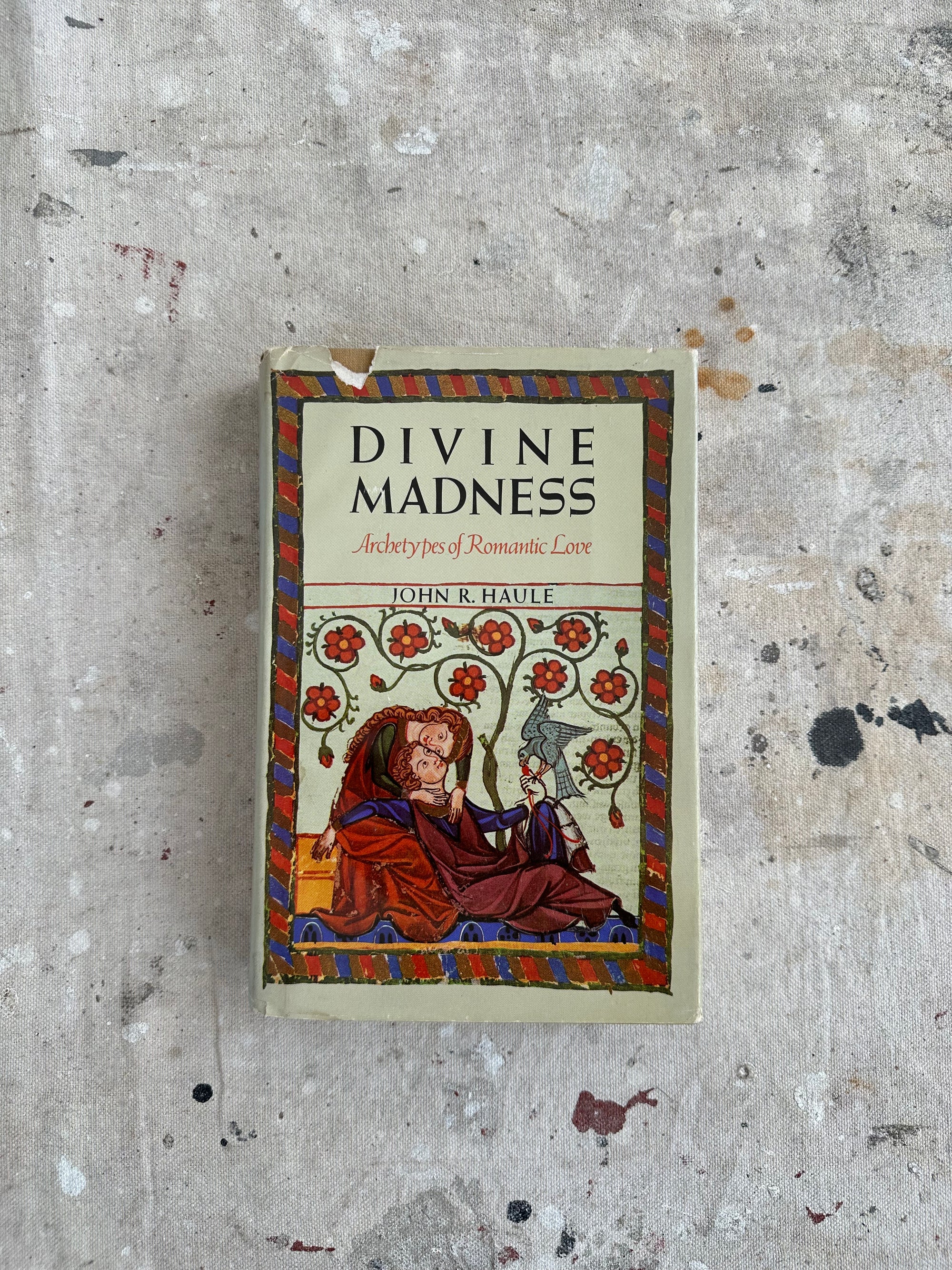 Divine Madness: Archetypes of Romantic Love