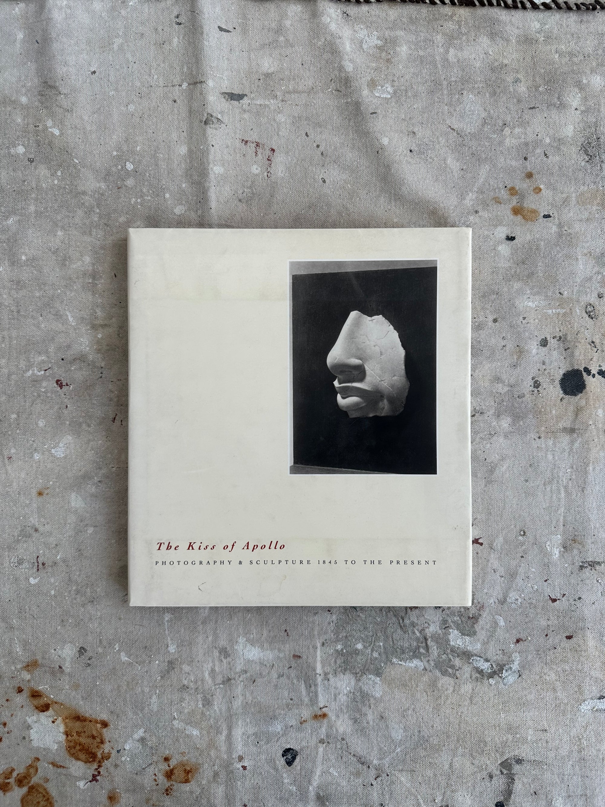 The Kiss of Apollo: Photography and Sculpture, 1845 to the Present