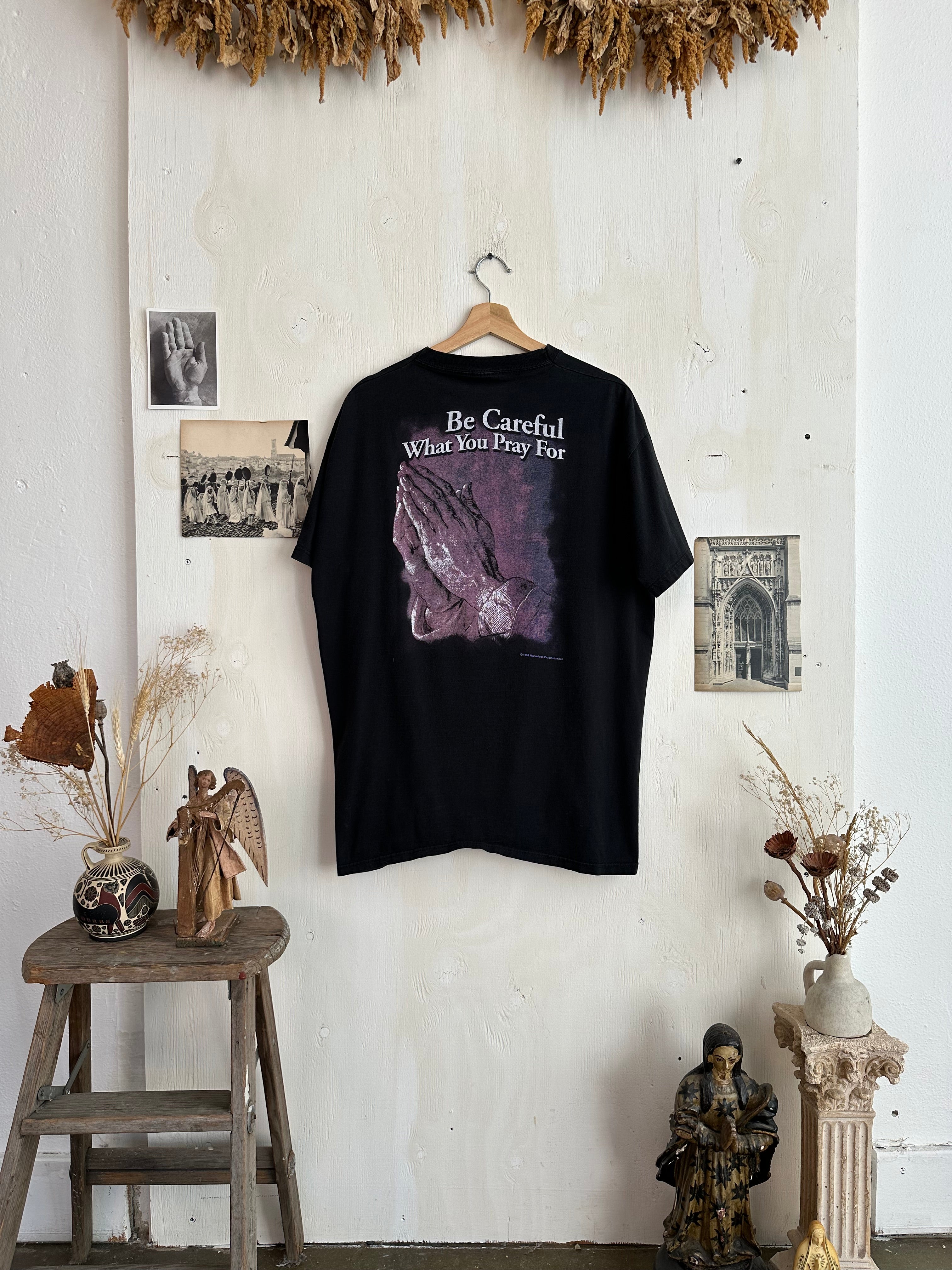 1999 Be Careful What you Pray For Tee (Boxy XL/XXL)