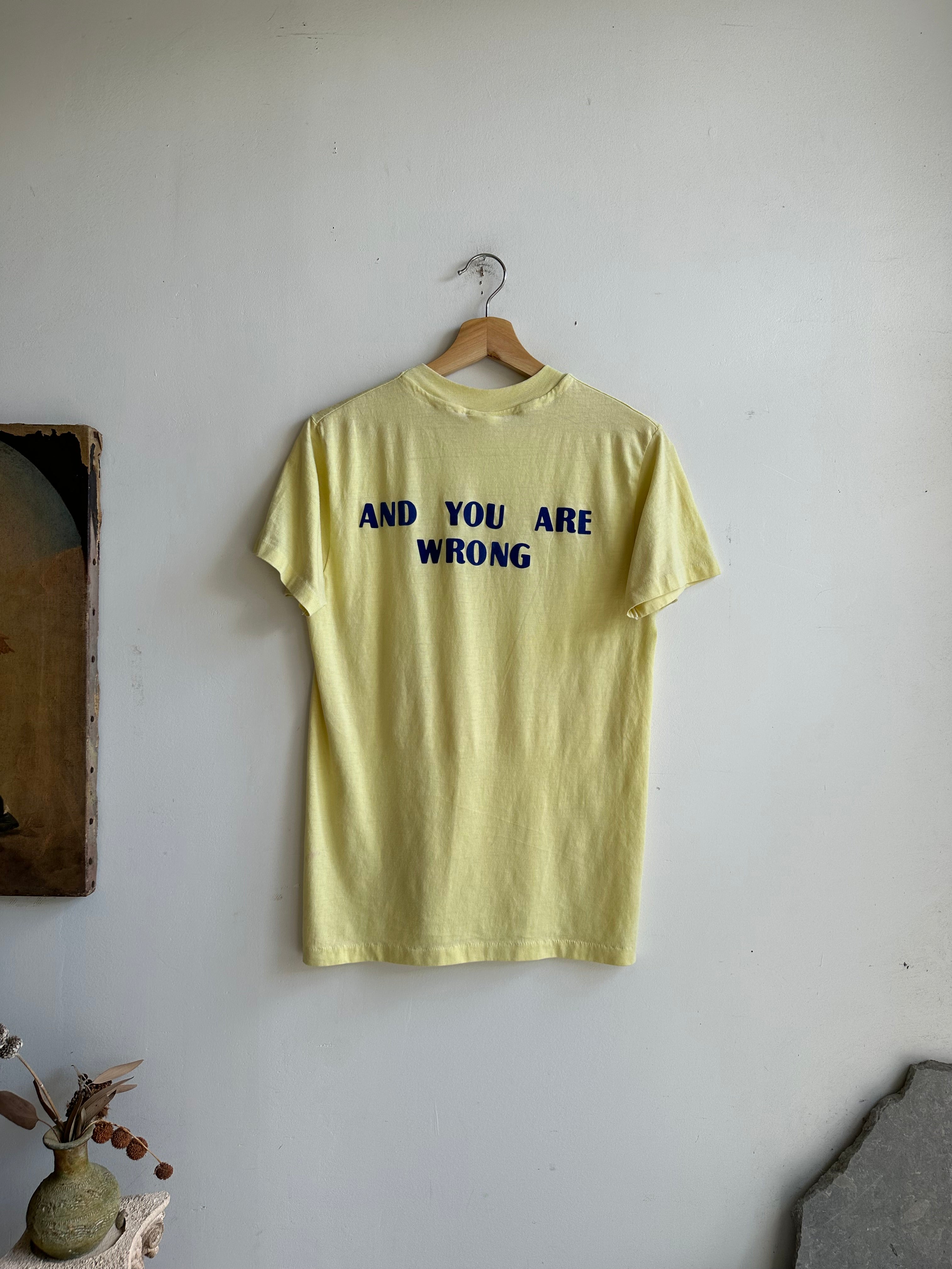 1970s "I Am Right" T-Shirt (S/M)