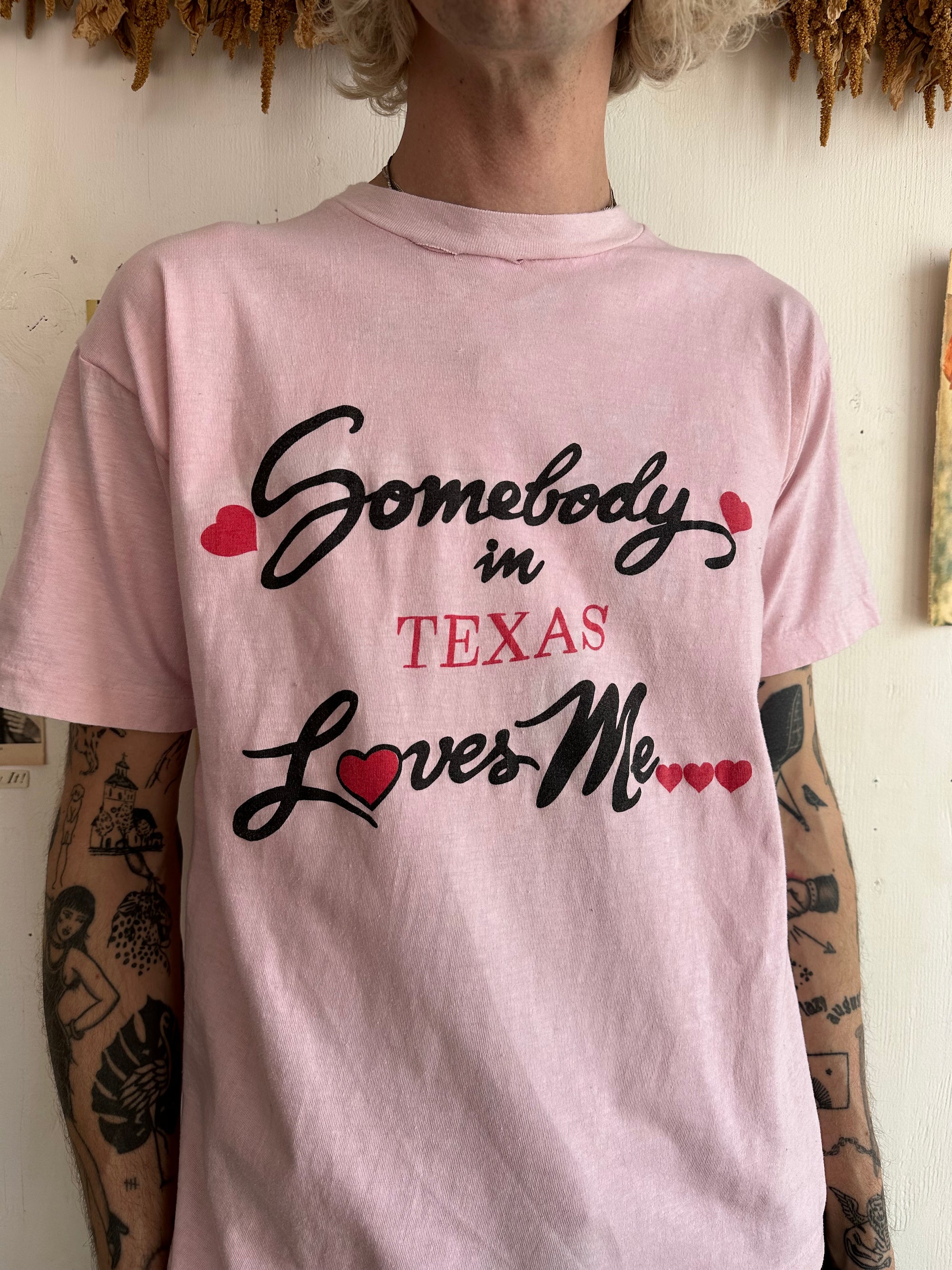 1980s Somebody in Texas Loves me Tee