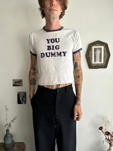 1970s You Big Dummy Tee (S)