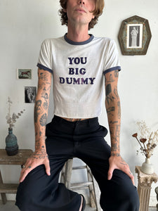 1970s You Big Dummy Tee (S)