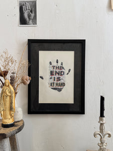 The End is at Hand - Collage (M/L - 17" x 13")