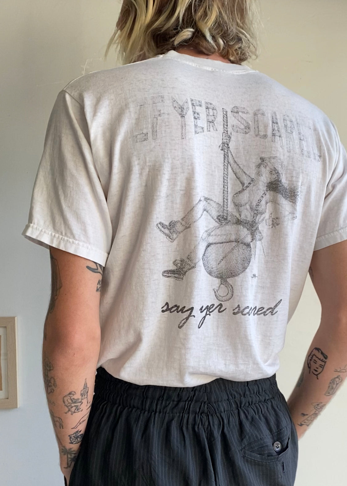 1990s "If Yer Scared, Say Yer Scared" Tee (M)